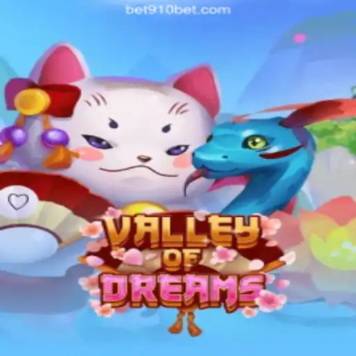 Discover the Enchanting World of ValleyofDreams on 910bet.com Platform-Online Slots Brasil #1
